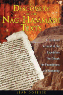 The Discovery of the Nag Hammadi Texts: A Firsthand Account of the Expedition That Shook the Foundations of Christianity
