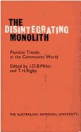 The Disintegrating Monolith: Pluralist Trends on the Communist World