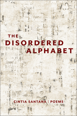 The Disordered Alphabet - Santana, Cintia