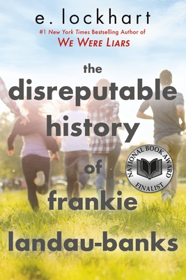 The Disreputable History of Frankie Landau-Banks (National Book Award Finalist) - Lockhart, E