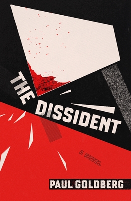 The Dissident - Goldberg, Paul