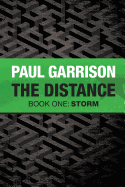 The Distance: Book One: Storm