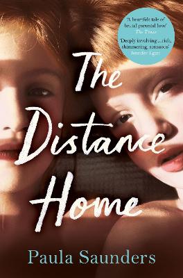 The Distance Home - Saunders, Paula