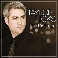 The Distance - Taylor Hicks