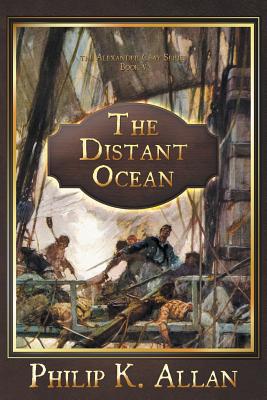 The Distant Ocean - Allan, Philip K