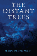 The Distant Trees: An Elise T'Hoot Novel, Pre-Elise