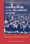 The Distinctive Character of the Free University in Amsterdam, 1880-2005: A Commemorative History - Van Deursen, Arie Theodorus, and Morton, Herbert Donald (Translated by)