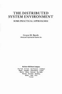 The Distributed System Environment: Some Practical Approaches - Booth, Grayce M