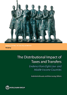 The Distributional Impact of Taxes and Transfers: Evidence from Eight Developing Countries