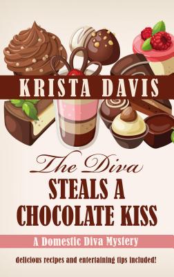 The Diva Steals a Chocolate Kiss - Davis, Krista