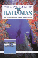 The Dive Sites of the Bahamas - Wood, Lawson