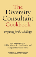 The Diversity Consultant Cookbook: Preparing for the Challenge