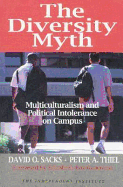 The Diversity Myth: Multiculturalism and Political Intolerance on Campus