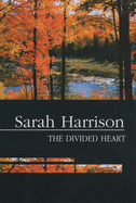 The Divided Heart - Harrison, Sarah