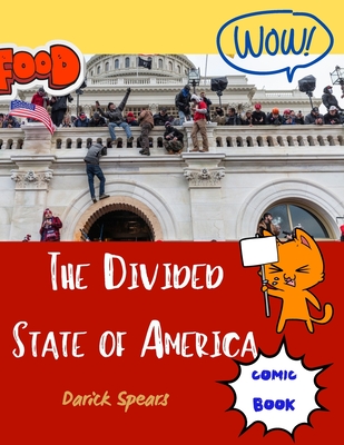 The Divided State of America - Spears, Darick