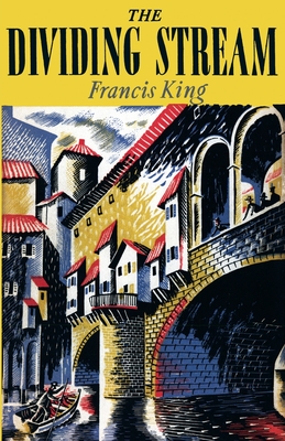 The Dividing Stream - King, Francis, and Binding, Paul (Introduction by)