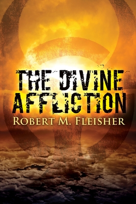 The Divine Affliction - Fleisher, Robert M