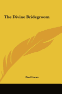 The Divine Bridegroom