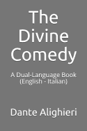 The Divine Comedy: A Dual-Language Book (English - Italian)