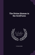 The Divine Human in the Scri[Tures