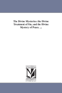 The Divine Mysteries: The Divine Treatment of Sin, and the Divine Mystery of Peace