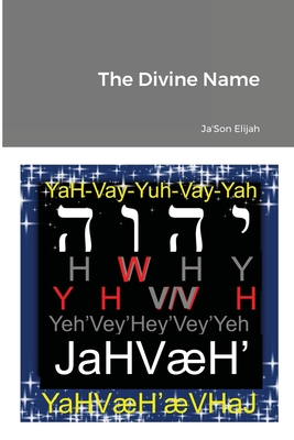 The Divine Name - Elijah, Jason