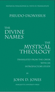 The Divine Names: And, Mystical Theology