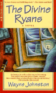 The Divine Ryans - Johnston, Wayne, Professor