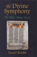 The Divine Symphony: The Bible's Many Voices