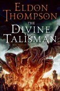 The Divine Talisman - Thompson, Eldon