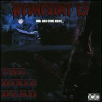 The Dixie Dead - Wednesday 13