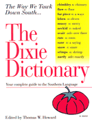 The Dixie Dictionary: Your Complete Guide to the Southern Language