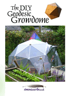 The DIY Geodesic Growdome