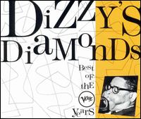 The Dizzy's Diamonds: Best of the Verve Years - Dizzy Gillespie