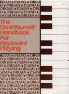 The Do-It-Yourself Handbook for Keyboard Playing - Shannaphy, Edward, and Sheet Music Magazine