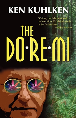 The Do-Re-Mi: A California Century Mystery - Kuhlken, Ken