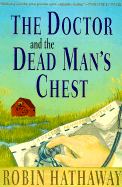 The Doctor and the Dead Man's Chest - Hathaway, Robin