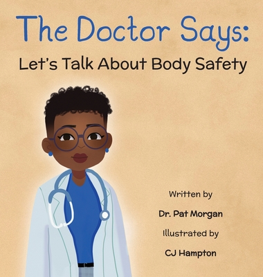 The Doctor Says: Let's Talk About Body Safety - Morgan, Pat