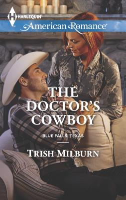 The Doctor's Cowboy - Milburn, Trish