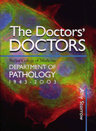 The Doctors' Doctors: Baylor College of Medicine, Department of Pathology, 1943-2003