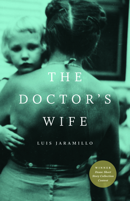 The Doctor's Wife - Jaramillo, Luis