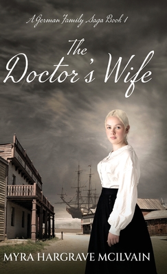 The Doctor's Wife - Hargrave McIlvain, Myra