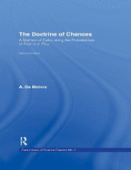 The Doctrine of Chances: A Method of Calculating the Probabilities of Events in Play
