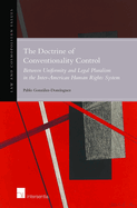 The Doctrine of Conventionality Control: Between Uniformity and Legal Pluralism in the Inter-American Human Rights System
