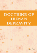 The Doctrine of Human Depravity