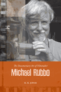 The Documentary Art of Filmmaker Michael Rubbo