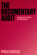The Documentary Audit: Listening and the Limits of Accountability