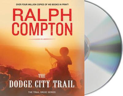 The Dodge City Trail - Compton, Ralph