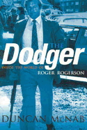 The Dodger: Inside the World of Roger Rogerson