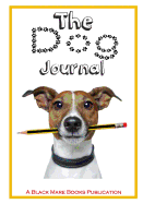 The Dog Journal: Everything About Your Dog